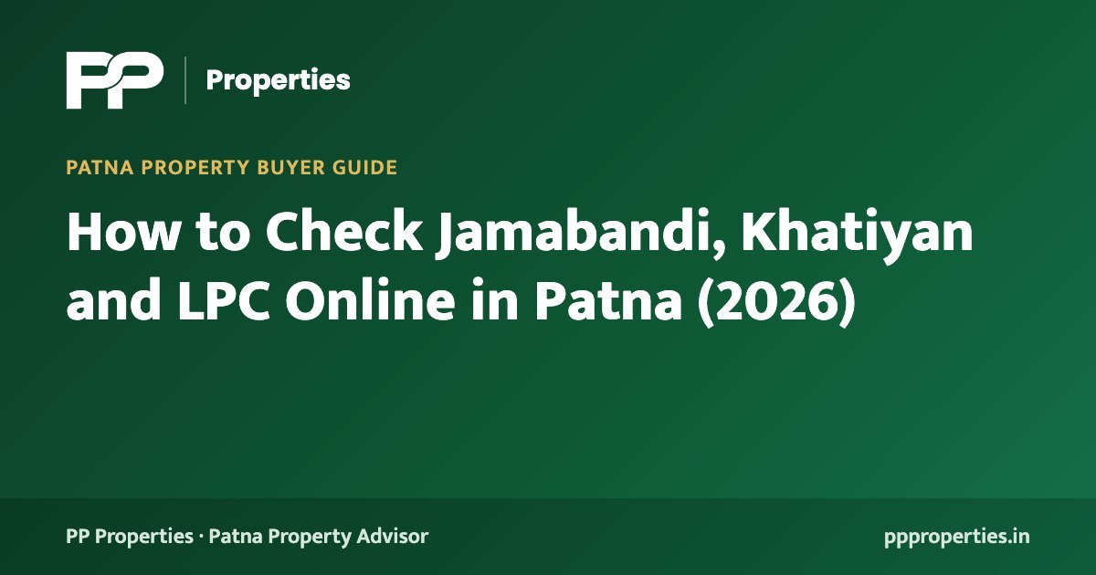How to Check Jamabandi, Khatiyan and LPC Online in Patna (2026)